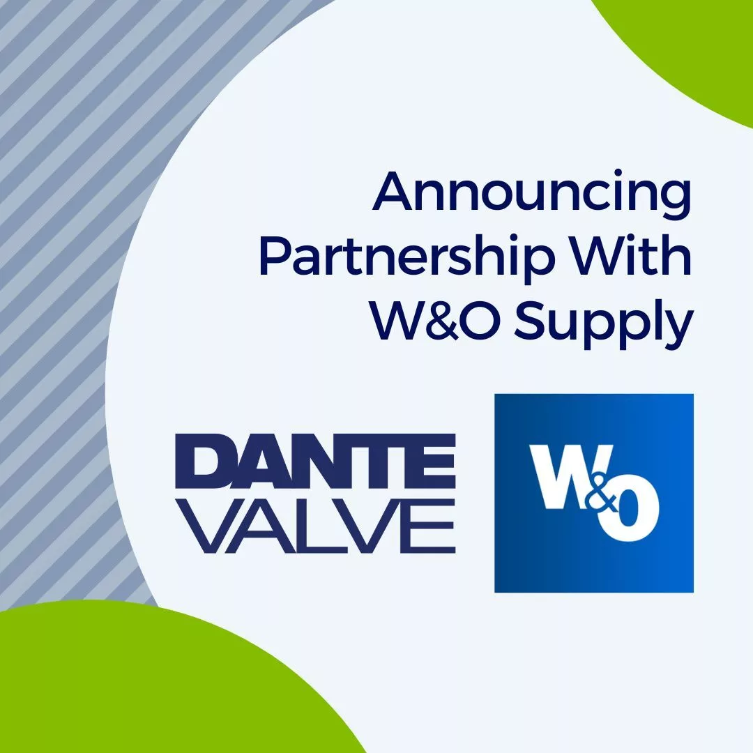 Dante Valve announcing partnership with W&O Supply